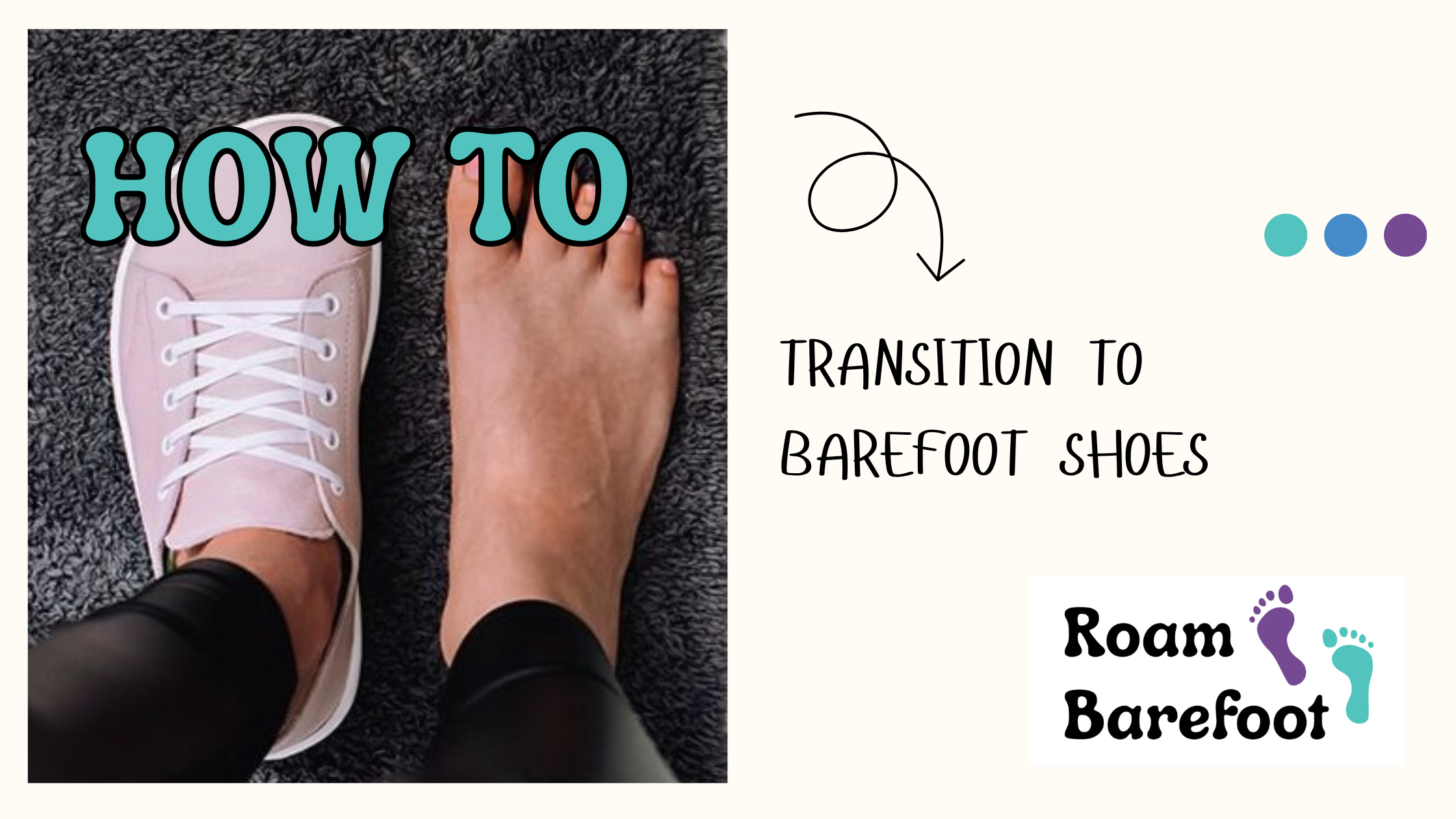 How to Transition to Barefoot Shoes: Your Complete Guide