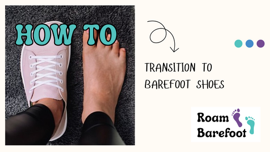 Transitioning to Barefoot Shoes